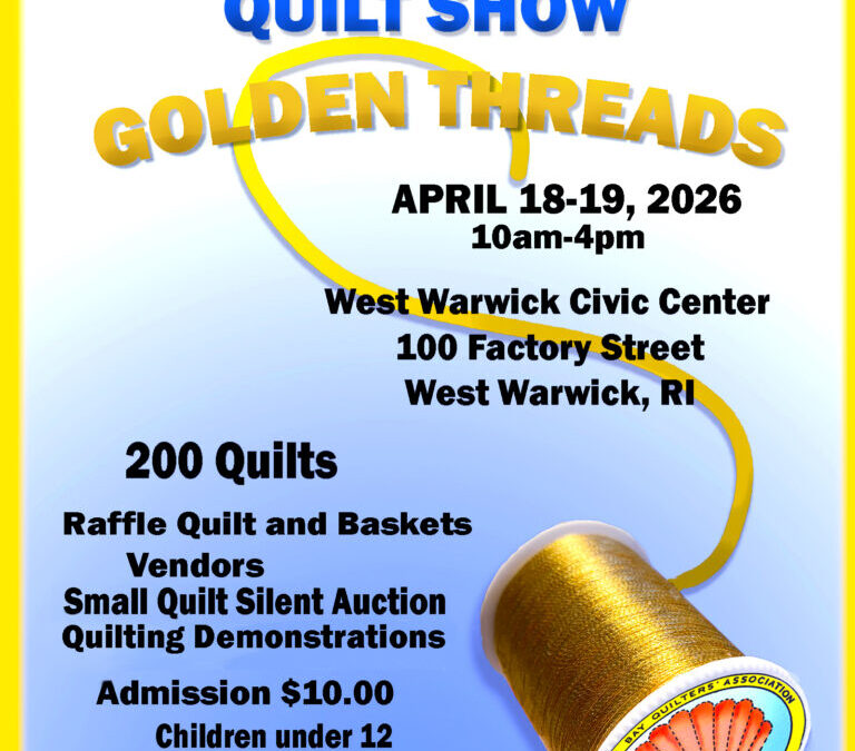 Narragansett Bay Quilter’s Association Quilt Show